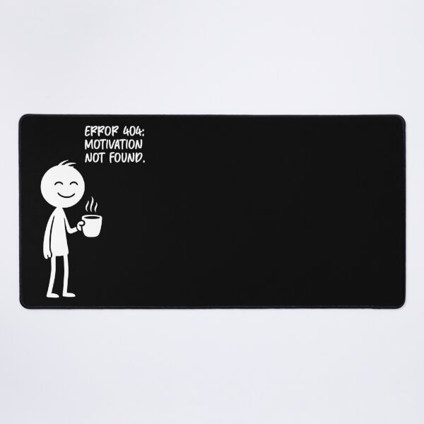 Item preview, Error 404 - Motivation not found designed and sold by Fabrikola.