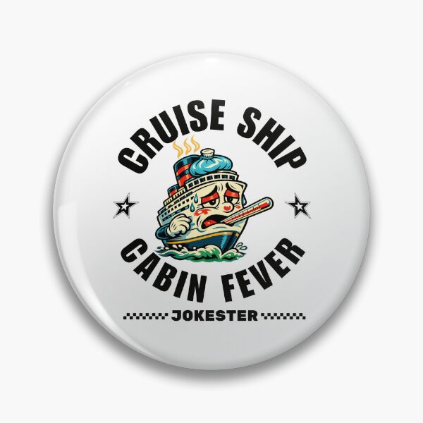 Item preview, Cruise ship cabin fever jokester designed and sold by Peerless-Prime.