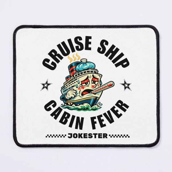 Item preview, Cruise ship cabin fever jokester designed and sold by Peerless-Prime.
