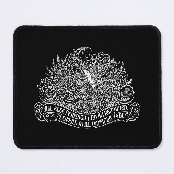 Item preview, If All Else Perished Wuthering Heights Cathy Quote designed and sold by Fenay Designs.