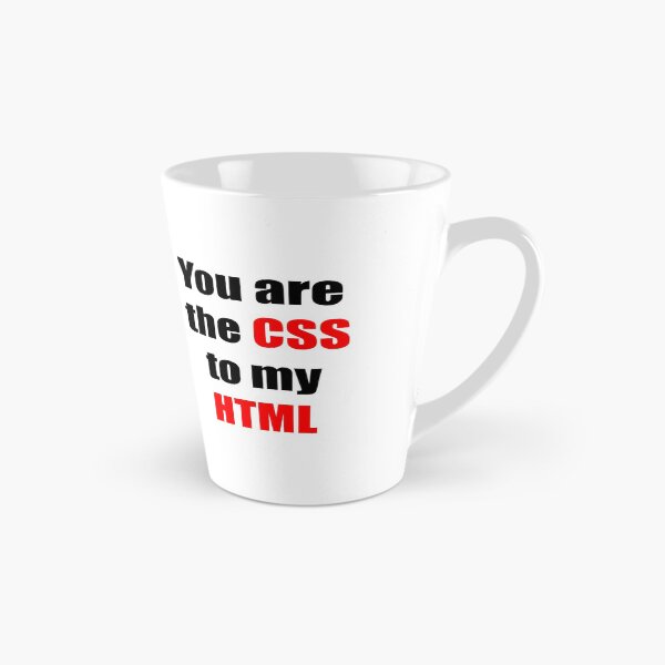 Item preview, You are the CSS to my HTML designed and sold by KeepOnCoding.