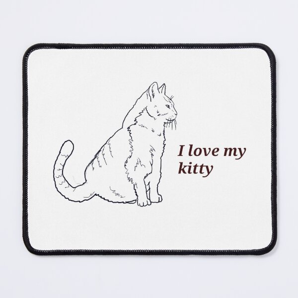 Item preview, I love my kitty designed and sold by UAmo.