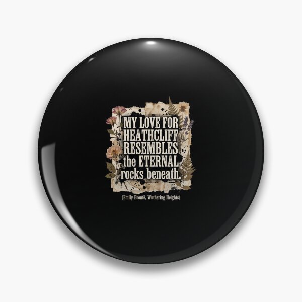 Item preview, My Love For Heathcliff Wuthering Heights Eternal Rocks Quote designed and sold by Fenay Designs.