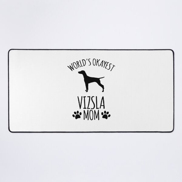 Item preview, Worlds Okayest Vizsla Mom - Dog Mom designed and sold by kindxinn.