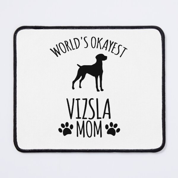 Item preview, Worlds Okayest Vizsla Mom - Dog Mom designed and sold by kindxinn.