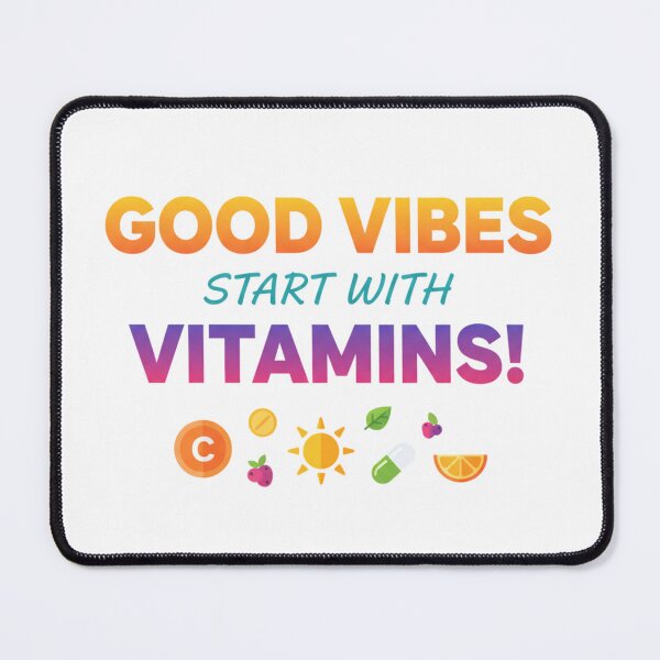 Item preview, Good vibes start with vitamins! designed and sold by MaciejErdon.