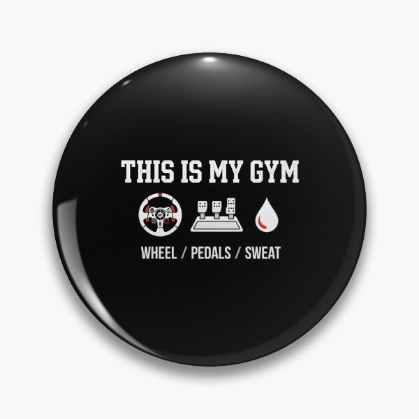 Item preview, This Is My Gym Sim Racing Wheel Pedals Sweat Design designed and sold by Fenay Designs.