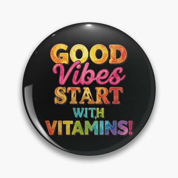 Item preview, Good vibes start with vitamins! designed and sold by MaciejErdon.