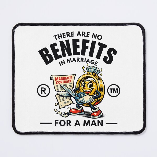 Item preview, There are no benefits in marriage for a man designed and sold by Peerless-Prime.