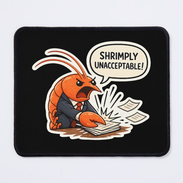 Item preview, Shrimply Unacceptable Angry Shrimp Boss designed and sold by aistrokeofart.