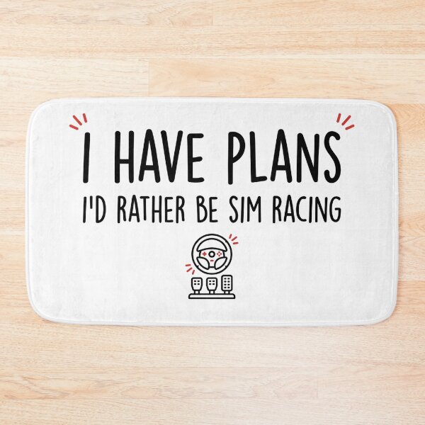Item preview, I Have Plans I’d Rather Be Sim Racing Design designed and sold by Fenay Designs.