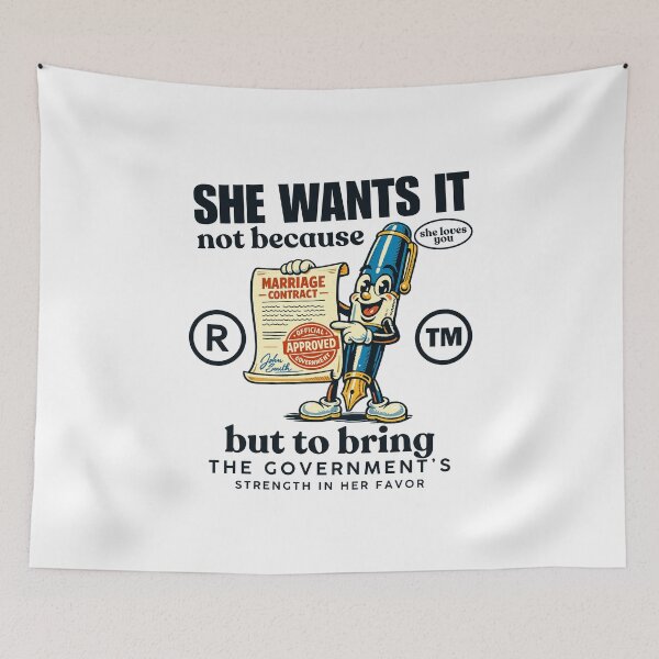 Item preview, She wants it not because she loves you designed and sold by Peerless-Prime.