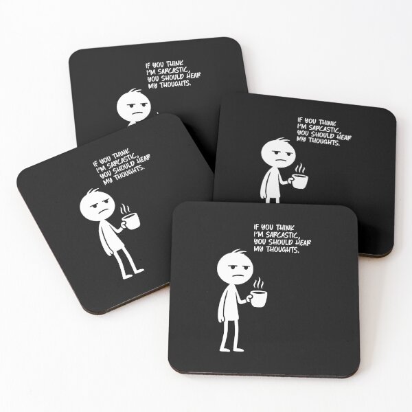 Item preview, If you think I’m sarcastic, you should hear my thoughts designed and sold by Fabrikola.
