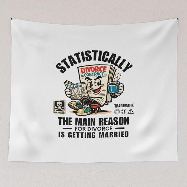 Item preview, Statistically the main reason for divorce is getting married designed and sold by Peerless-Prime.