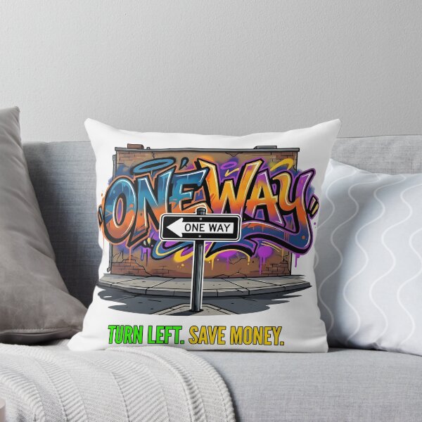 Item preview, One Way Street Graffiti - Funny Save Money Quote designed and sold by HornbillDesign.