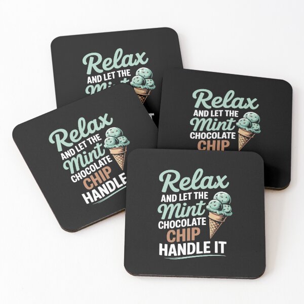 Item preview, Relax and let the mint chocolate chip handle it designed and sold by jkrphoto.