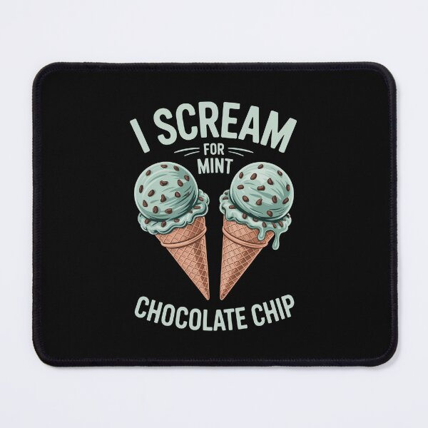 Item preview, I SCREAM FOR MINT CHOCOLATE CHIP designed and sold by jkrphoto.