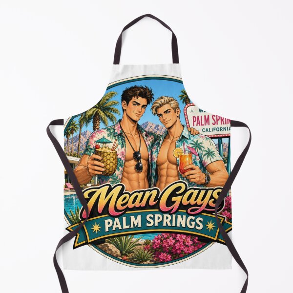 Item preview, Mean Gays - Palm Springs Edition designed and sold by Mean Gays.