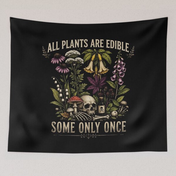 Item preview, Deadly Plants Humor All Plants Are Edible Some Only Once Botanical Skull Foraging Design designed and sold by bilal sibgui.