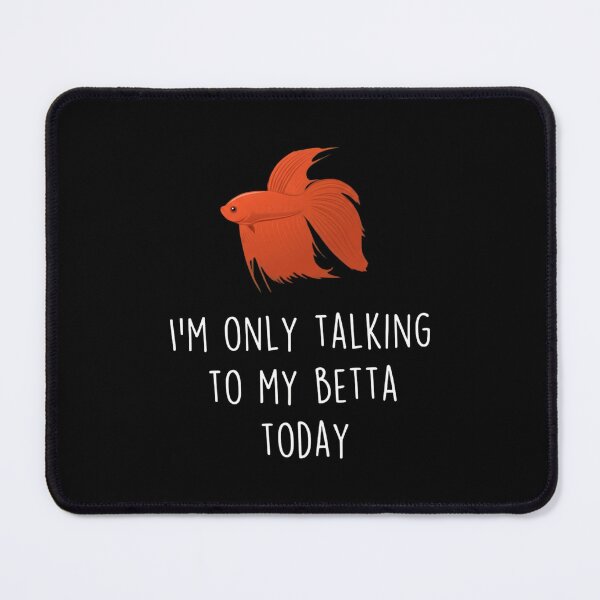 Item preview, Funny Red Betta Fish Lover - I'm Only Talking To My Betta Today designed and sold by haitrieuic96.