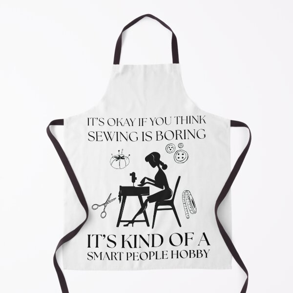 Item preview, It’s Okay If You Think Sewing Is Boring – Sewing Lover Funny Tailor designed and sold by Wiss2Arts.