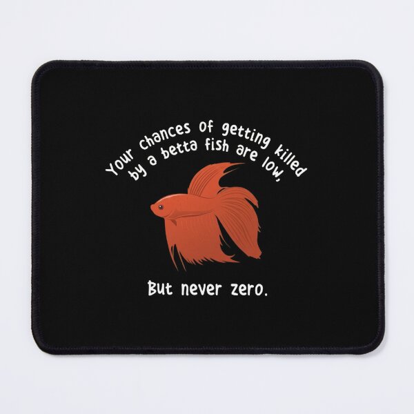 Item preview, Funny Betta Fish Meme - Your Chances Are Never Zero Red Siamese Fighting Fish designed and sold by haitrieuic96.