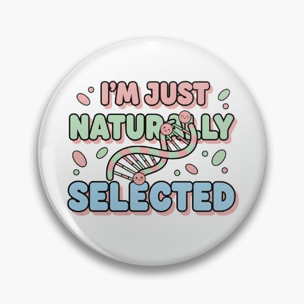 Item preview, I am naturally selected designed and sold by Brainy_Prints.