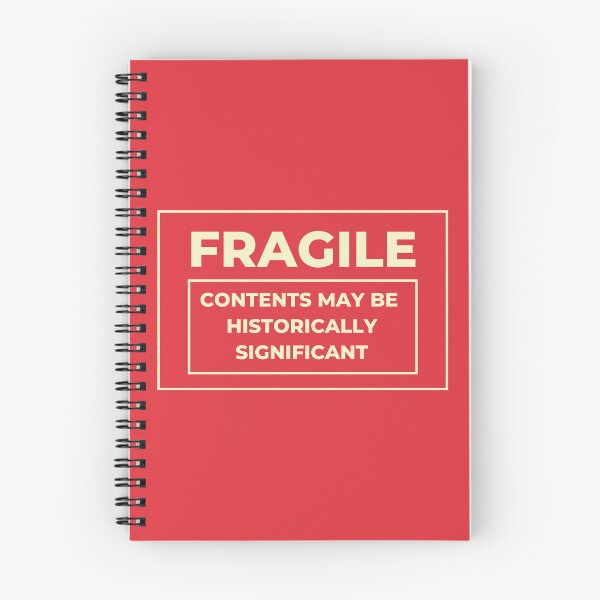 Item preview, Fragile: Contents May Be Historically Significant Design | Funny Archivist Gift designed and sold by Straight-Up Snark.