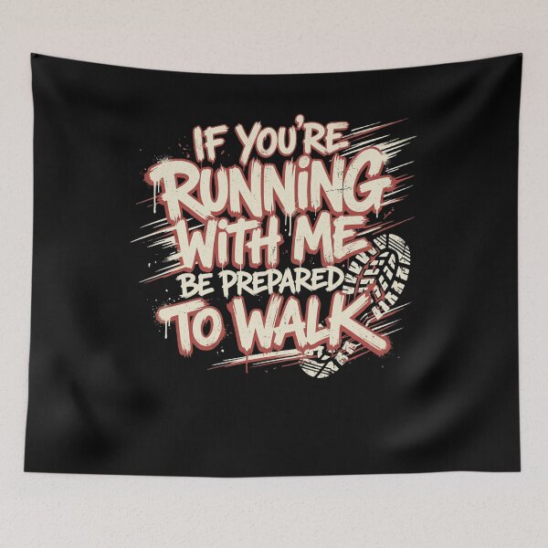 Item preview, If You're Running With Me Expect To Walk Humor designed and sold by snowry.