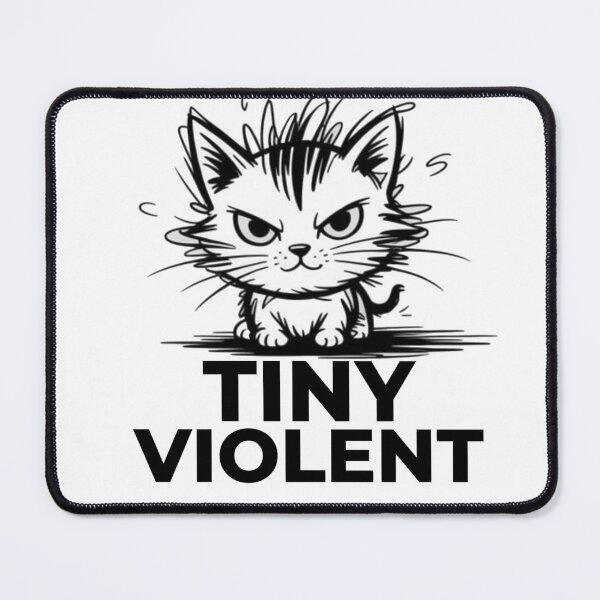 Item preview, TINY VIOLENT MEOW designed and sold by JRroess.