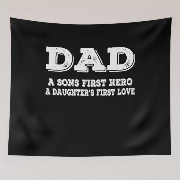 Item preview, Dad A Son's First Hero A Daughter's First Love Proud Father Gift designed and sold by Say It With Ink.
