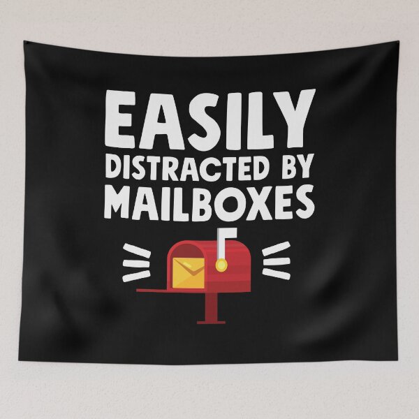 Item preview, Easily distracted by mailboxes - Postal Worker designed and sold by Captain Mood.