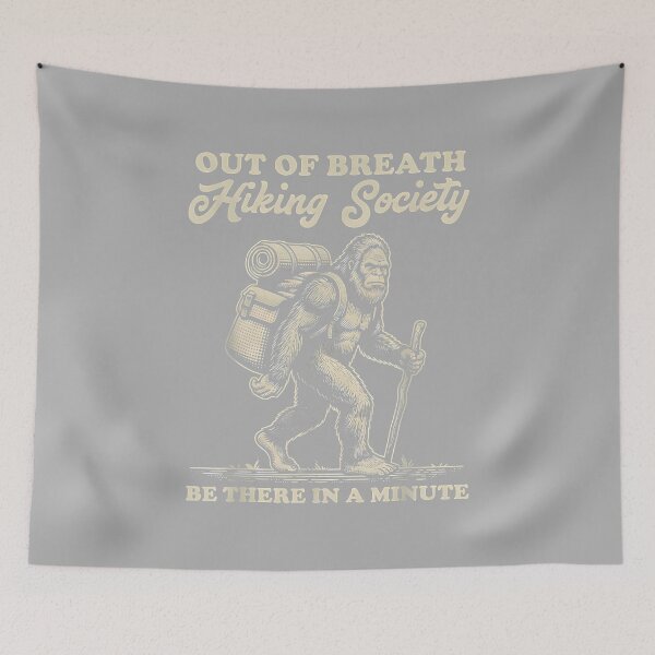 Item preview, Out of Breath Hiking Society Hike Nature Lover Funny Bigfoot designed and sold by ArleneRowe.