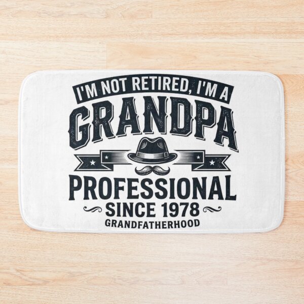 Item preview, ​I'm Not Retired, I'm a Professional Grandpa Since 1978 designed and sold by JREEHBRAND.