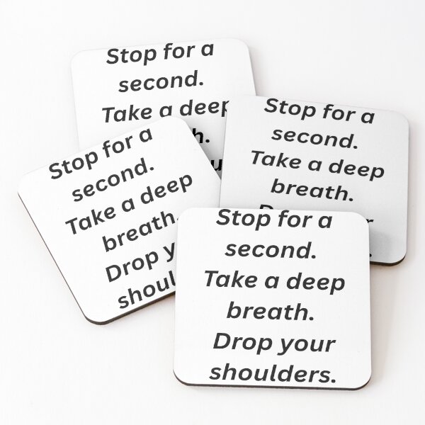 Item preview, Stop Breathe and Drop Your Shoulders Quote designed and sold by andreavlad.