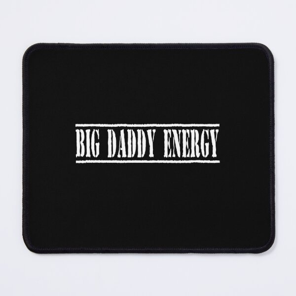 Item preview, Big Daddy Energy Funny Dad Father,s Day Gift Cool Dad Vibes designed and sold by Say It With Ink.