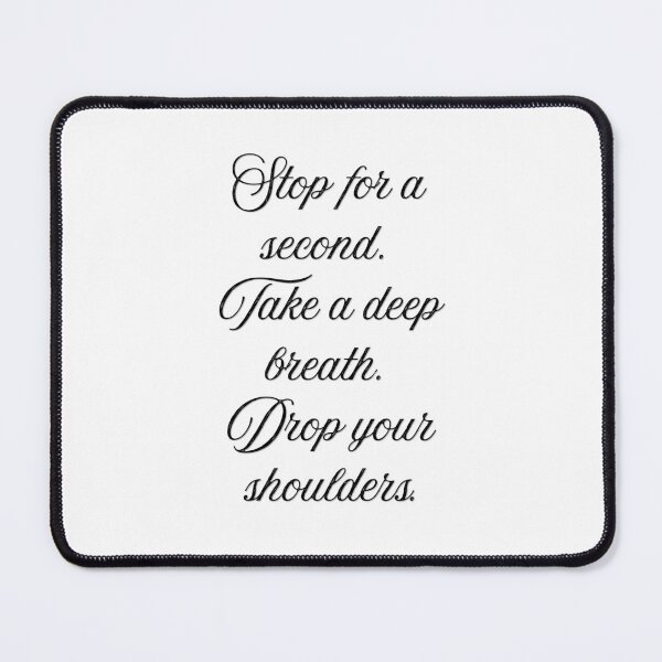Item preview, Take a Deep Breath Quote designed and sold by andreavlad.