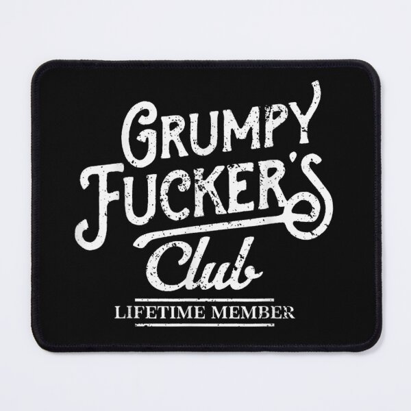 Item preview, Grumpy Fuckers Club Lifetime Member Vintage Distressed Typography Sarcastic Quote Art designed and sold by DonnaLoly.