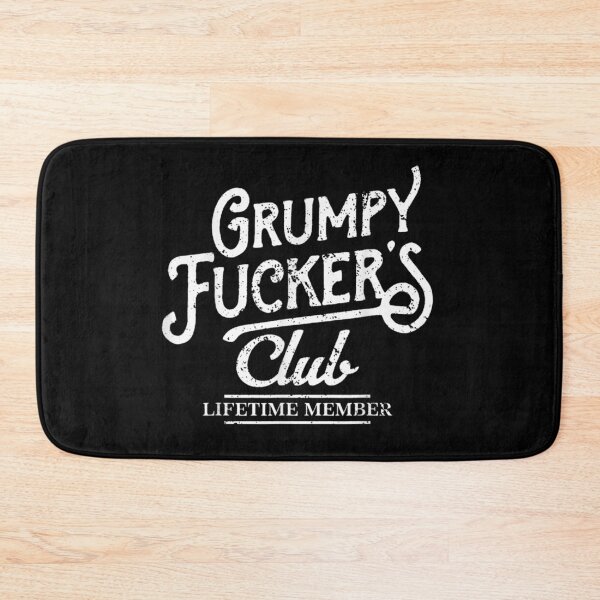 Item preview, Grumpy Fuckers Club Lifetime Member Vintage Distressed Typography Sarcastic Quote Art designed and sold by DonnaLoly.