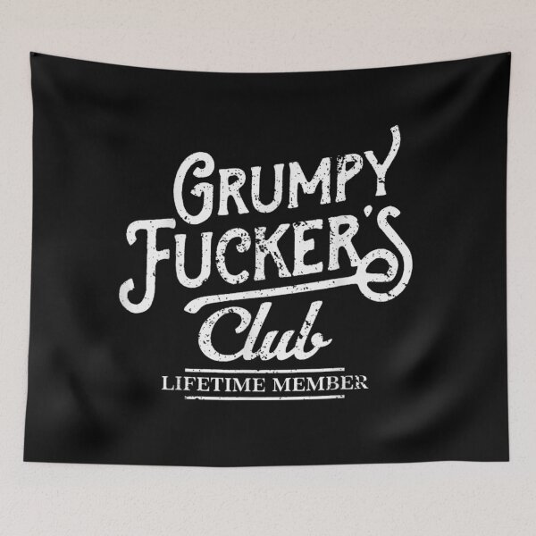 Item preview, Grumpy Fuckers Club Lifetime Member Vintage Distressed Typography Sarcastic Quote Art designed and sold by DonnaLoly.