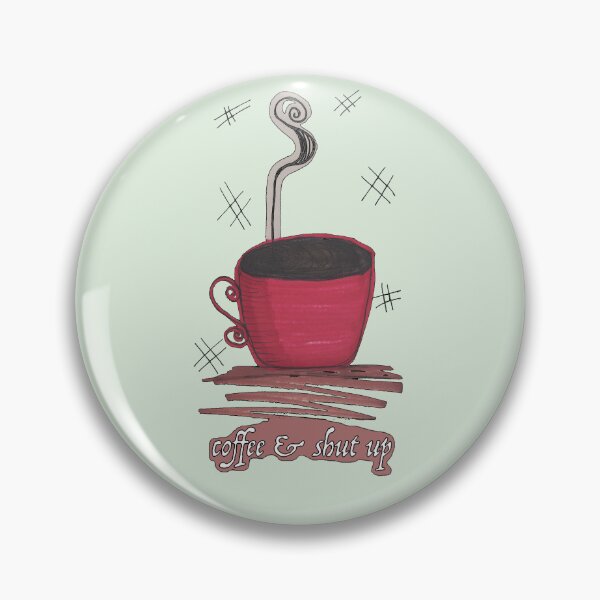 Item preview, Coffee & Shut Up designed and sold by True Poison.