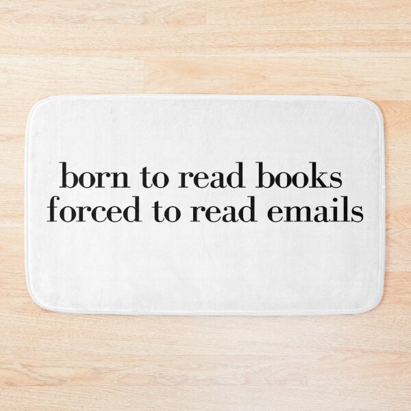 Item preview, Born To Read Books Forced To Read Emails designed and sold by secondcityshore.