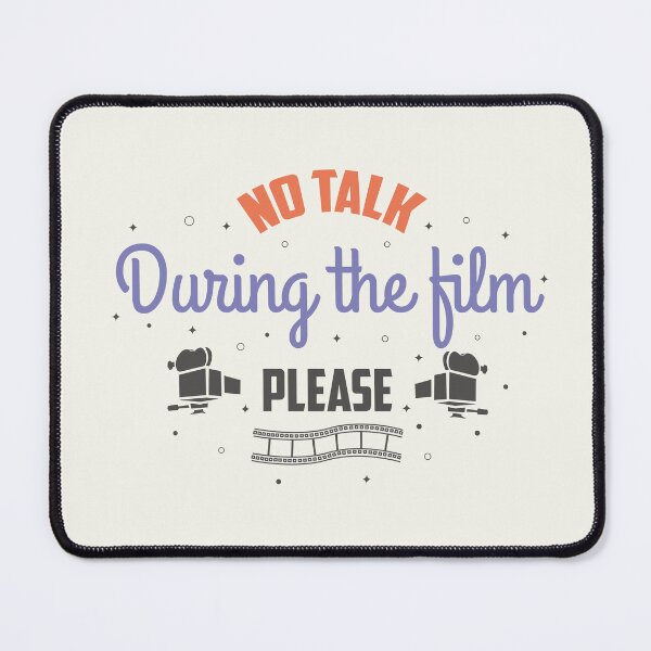 Item preview, Film Lover Slogan (no talk during the film) [White version] designed and sold by beboplab.