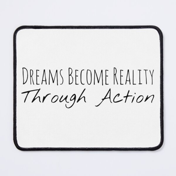 Item preview, Dreams Become Reality Through Action – Manifestation Affirmation designed and sold by Camila  Ardila.