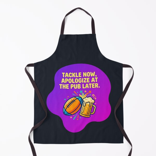 Item preview, Tackle now apologize at the pub later | Rugby designed and sold by SocialStaticz.
