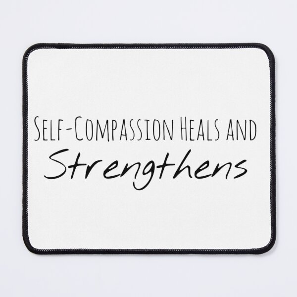 Item preview, Self-Compassion Heals and Strengthens – Kindness Affirmation designed and sold by Camila Ardila.