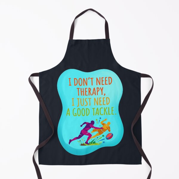 Item preview, I don't need therapy I just need a good tackle | Rugby designed and sold by SocialStaticz.
