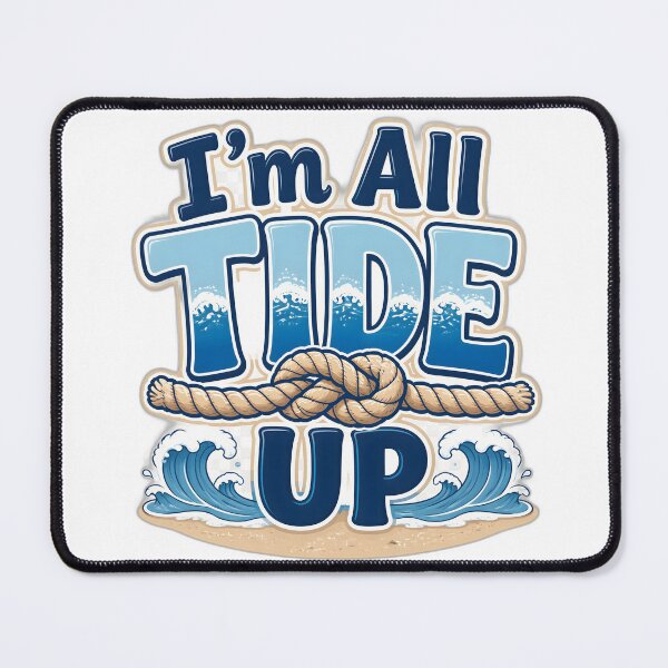 Item preview, I’m All Tide Up Beach Quote designed and sold by SVARCreations.