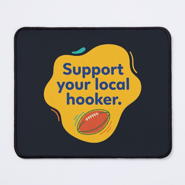 Item preview, Support your local hooker | Rugby designed and sold by SocialStaticz.