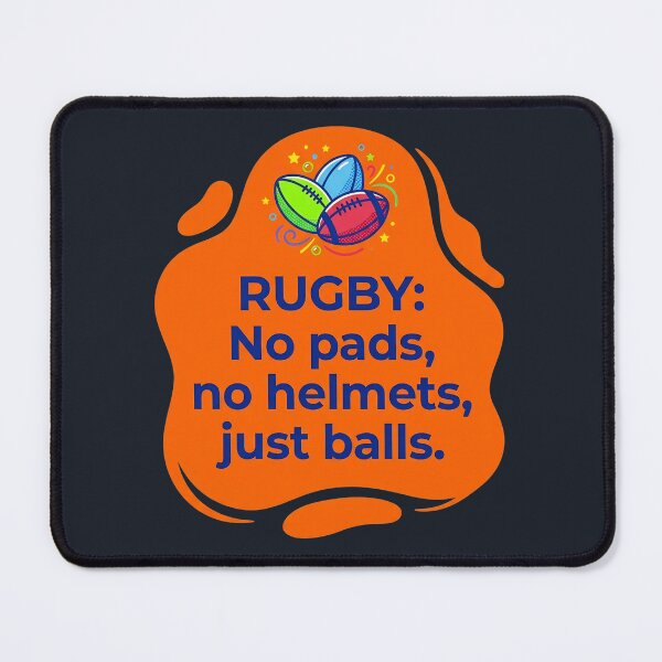 Item preview, No pads no helmets just balls | Rugby designed and sold by SocialStaticz.